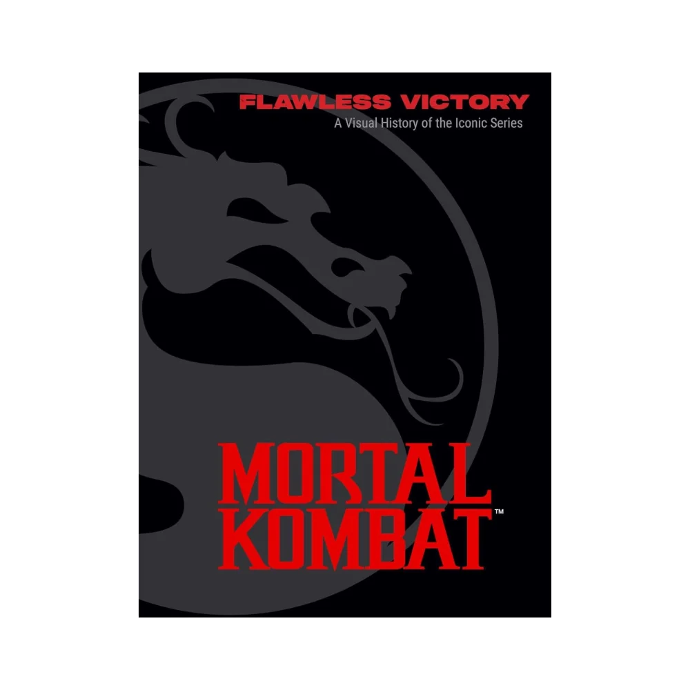 Mortal Kombat: Flawless Victory: A Visual History of the Iconic Series